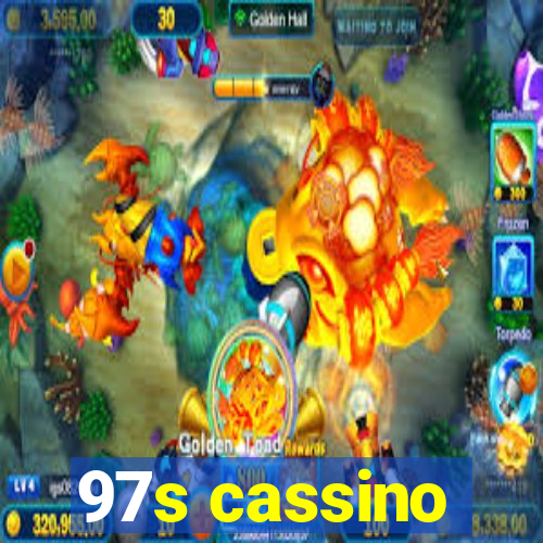 97s cassino